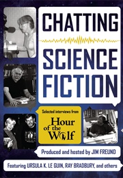 Chatting Science Fiction (Jim Freund)