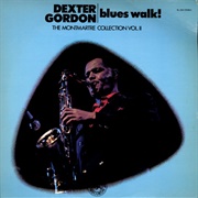 Dexter Gordon - Blues Walk! the Montmarte Collection Vol. II