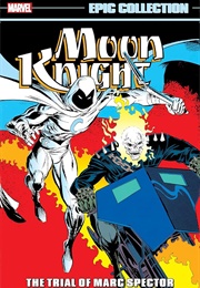 Moon Knight Epic Collection- The Trial of Marc Spector (Various)