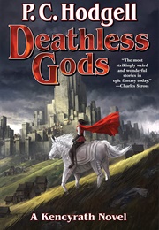 Deathless Gods (P.C. Hodgell)