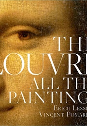 The Louvre: All the Paintings (Erich Lessing)