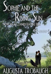Sophie and the Rising Sun (Trobaugh, Augusta)