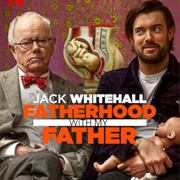 Jack Whitehall: Fatherhood With My Father