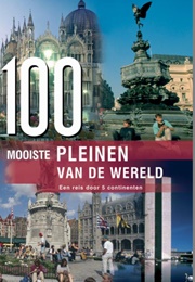 100 Mooiste Pleinen Van De Wereld (M Leier)