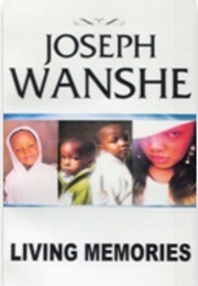 Living Memories (Joseph Wanshe)