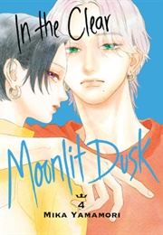 In the Clear Moonlit Dusk, Vol. 4 (Mika Yamamori)