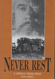 Never Rest: A Drama About Farm Safety for Children (1993)