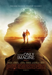 I Can Only Imagine (2018)