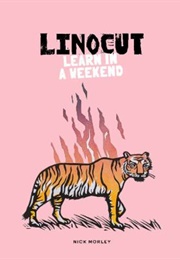 Linocut: Learn in a Weekend (Nick Morley)