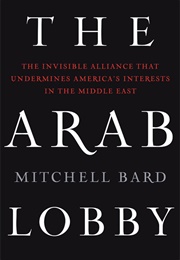 The Arab Lobby (Mitchell Bard)