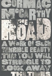 The Road (Cormac McCarthy)