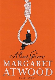 Alias Grace: A Novel (Atwood, Margaret)