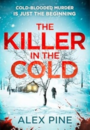 The Killer in the Cold (Alex Pine)