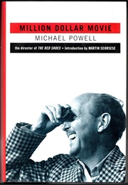 Million-Dollar Movie: Volume II of a Life in Movies (Michael Powell)