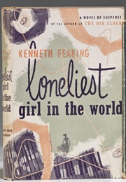 Loneliest Girl in the World [The Sound of Murder] (Kenneth Fearing)