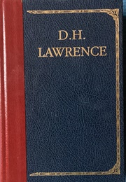 Sons and Lovers/Women in Love/Love Among the Haystacks (D.H. Lawrence)