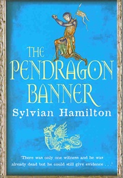The Pendragon Banner (Sylvian Hamilton)