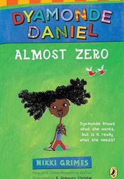 Dyamonde Daniel: Almost Zero (Nikki Grimes)