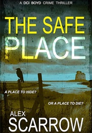 The Safe Place (Alex Scarrow)
