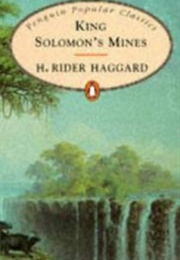 King Solomon's Mines (H. Rider Haggard)