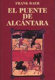 El Puente De Alcántara (Frank Baer)