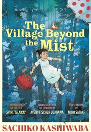 The Village Beyond the Mist (Sachiko Kashiwaba)
