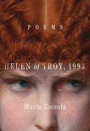 Helen of Troy, 1993: Poems (Maria Zoccola)