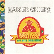 Kaiser Chiefs - Never Miss a Beat