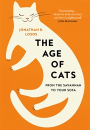 The Age of Cats (Jonathan Losos)
