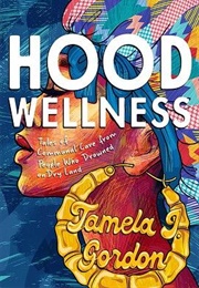 Hood Wellness (Tamela J. Gordon)