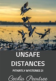 Unsafe Distances (Cecilia Peartree)