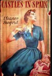 Castles in Spain (Eleanor Burford)