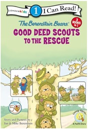 The Berenstain Bears Good Deed Scouts to the Rescue (Stan & Jan With Mike Berenstain)