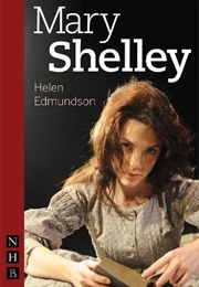 Mary Shelley (Edmundson, Helen)