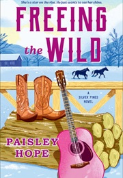 Freeing the Wild (Paisley Hope)
