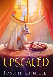 Upscaled (Joseph John Lee)