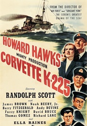 Corvette K-225 - Tony Gaudio (1943)