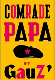 Comrade Papa (Gauz)