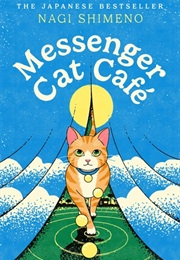 Messenger Cat Café (Nagi Shimeno)