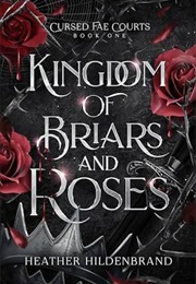 Kingdom of Briars and Roses (Heather Hildenbrand)