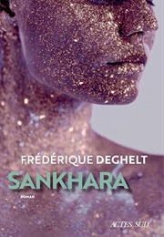 Sankhara (Frédérique Deghelt)