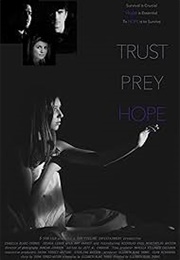 Trust, Prey, Hope (2016)