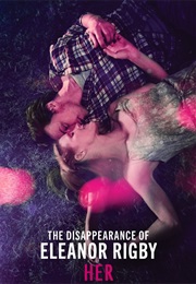 The Disappearance of Eleanor Rigby: Her (2013)