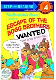 The Berenstain Bears and the Escape of the Bogg Brothers (The Berenstains)