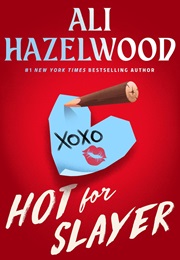 Hot for Slayer (Ali Hazelwood)