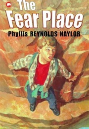 The Fear Place (Phyllis Reynolds Naylor)