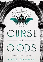 The Curse of Gods (Kate Dramis)