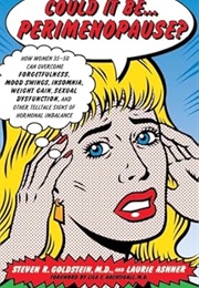 Could It Be...Perimenopause (Goldstein)