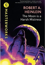 The Moon Is a Harsh Mistress (Heinlein,Robert A.)