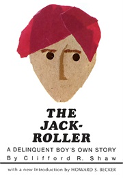 The Jack-Roller (Clifford R. Shaw)